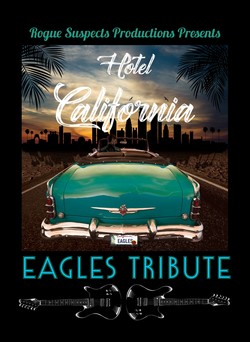 Rogue Suspects Eagles Tribute: HOTEL CALIFORNIA